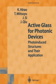 Active Glass for Photonic Devices : Photoinduced Structures and Their Application