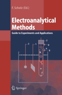 Electroanalytical Methods : Guide to Experiments and Applications