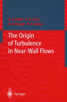 The Origin of Turbulence in Near-Wall Flows