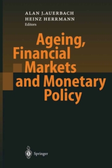 Ageing, Financial Markets and Monetary Policy