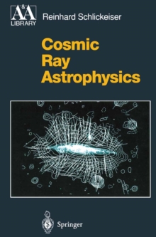 Cosmic Ray Astrophysics