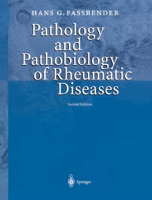 Pathology and Pathobiology of Rheumatic Diseases