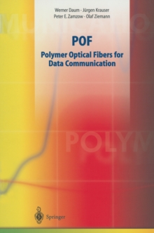 POF - Polymer Optical Fibers for Data Communication