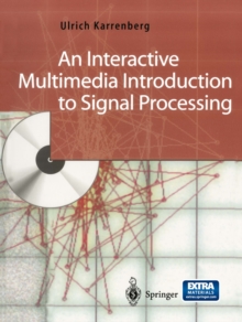 An Interactive Multimedia Introduction to Signal Processing