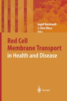 Red Cell Membrane Transport in Health and Disease