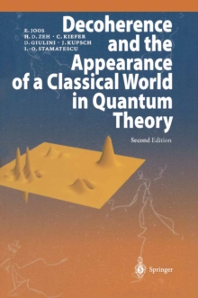 Decoherence and the Appearance of a Classical World in Quantum Theory