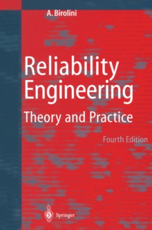 Reliability Engineering : Theory and Practice