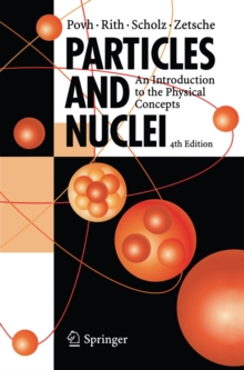 Particles and Nuclei : An Introduction to the Physical Concepts