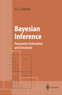 Bayesian Inference : Parameter Estimation and Decisions