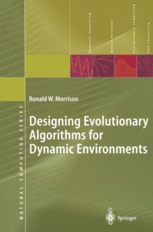 Designing Evolutionary Algorithms for Dynamic Environments