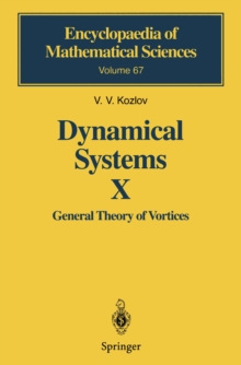 Dynamical Systems X : General Theory of Vortices