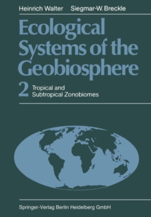 Ecological Systems of the Geobiosphere : 2 Tropical and Subtropical Zonobiomes