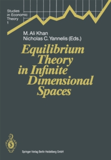 Equilibrium Theory in Infinite Dimensional Spaces