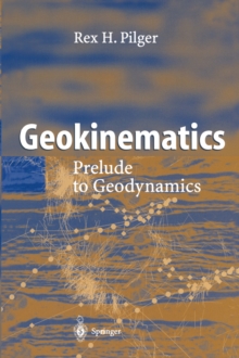 Geokinematics : Prelude to Geodynamics