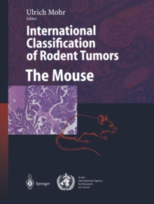 International Classification of Rodent Tumors. The Mouse