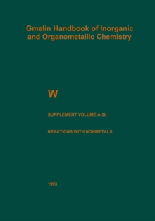 W Tungsten : Supplement Volume A 5 b Metal, Chemical Reactions with Nonmetals Nitrogen to Arsenic