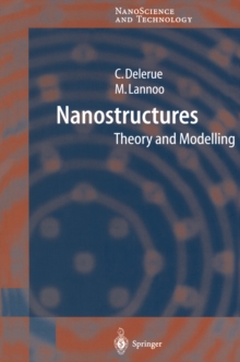 Nanostructures : Theory and Modeling