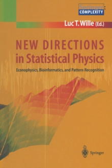 New Directions in Statistical Physics : Econophysics, Bioinformatics, and Pattern Recognition