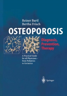 OSTEOPOROSIS : Diagnosis, Prevention, Therapy