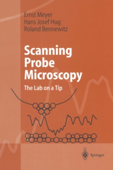 Scanning Probe Microscopy : The Lab on a Tip