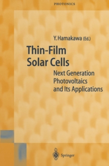 Thin-Film Solar Cells : Next Generation Photovoltaics and Its Applications