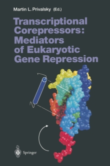 Transcriptional Corepressors: Mediators of Eukaryotic Gene Repression