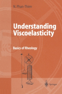 Understanding Viscoelasticity : Basics of Rheology