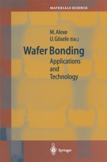 Wafer Bonding : Applications and Technology