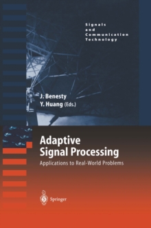 Adaptive Signal Processing : Applications to Real-World Problems