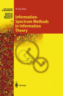 Information-Spectrum Methods in Information Theory