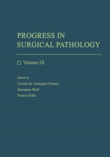 Springer-Verlag Berlin and Heidelberg GmbH & Co. K Progress In Surgical Pathology , Volume Ix