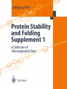 Protein Stability and Folding : Supplement 1 A Collection of Thermodynamic Data