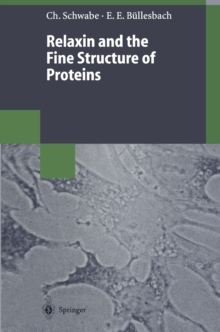 Relaxin and the Fine Structure of Proteins