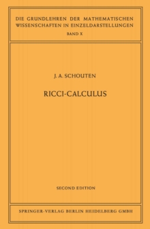 Ricci-Calculus : An Introduction to Tensor Analysis and Its Geometrical Applications