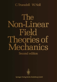 The Non-Linear Field Theories of Mechanics