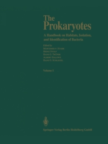 The Prokaryotes : A Handbook on Habitats, Isolation and Identification of Bacteria