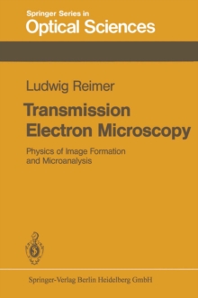 Transmission Electron Microscopy : Physics of Image Formation and Microanalysis