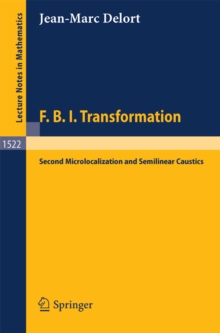 F.B.I. Transformation : Second Microlocalization and Semilinear Caustics