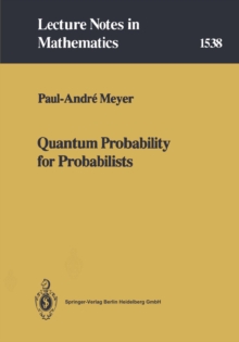 Quantum Probability for Probabilists