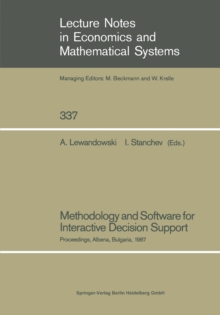 Methodology and Software for Interactive Decision Support : Proceedings of the International Workshop Held in Albena, Bulgaria, October 19-23, 1987