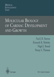 Molecular Biology of Cardiac Development and Growth