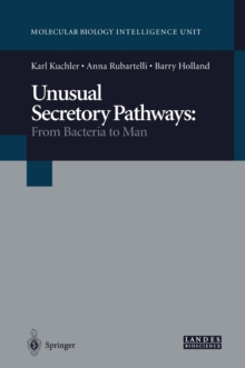 Unusual Secretory Pathways: From Bacteria to Man