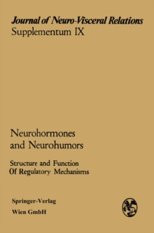 Neurohormones and Neurohumors : Structure and Function of Regulatory Mechanisms