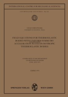 Field Equations for Thermoelastic Bodies with Uniform Symmetry : Acceleration Waves in Isotropic Thermoelastic Bodies