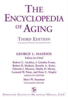 The Encyclopedia of Aging : A Comprehensive Resource in Gerontology and Geriatrics