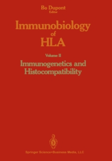 Immunobiology of HLA : Volume II: Immunogenetics and Histocompatibility