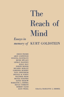 The Reach of Mind : Essays in Memory of Kurt Goldstein