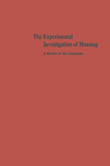 The Experimental Investigation of Meaning : A Review of the Literature