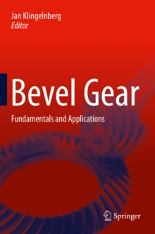 Bevel Gear : Fundamentals and Applications