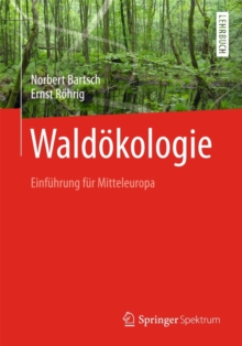 Waldokologie : Einfuhrung fur Mitteleuropa, Paperback Book Waldokologie : Einfuhrung fur Mitteleuropa, Paperback Book